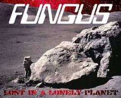 Fungus (ESP) : Lost In a Lonely Planet